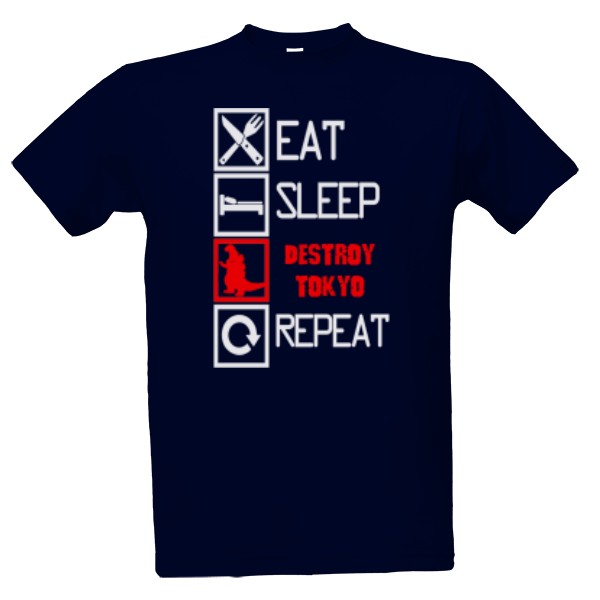 Tričko s potlačou "EAT SLEEP GODZILLA"